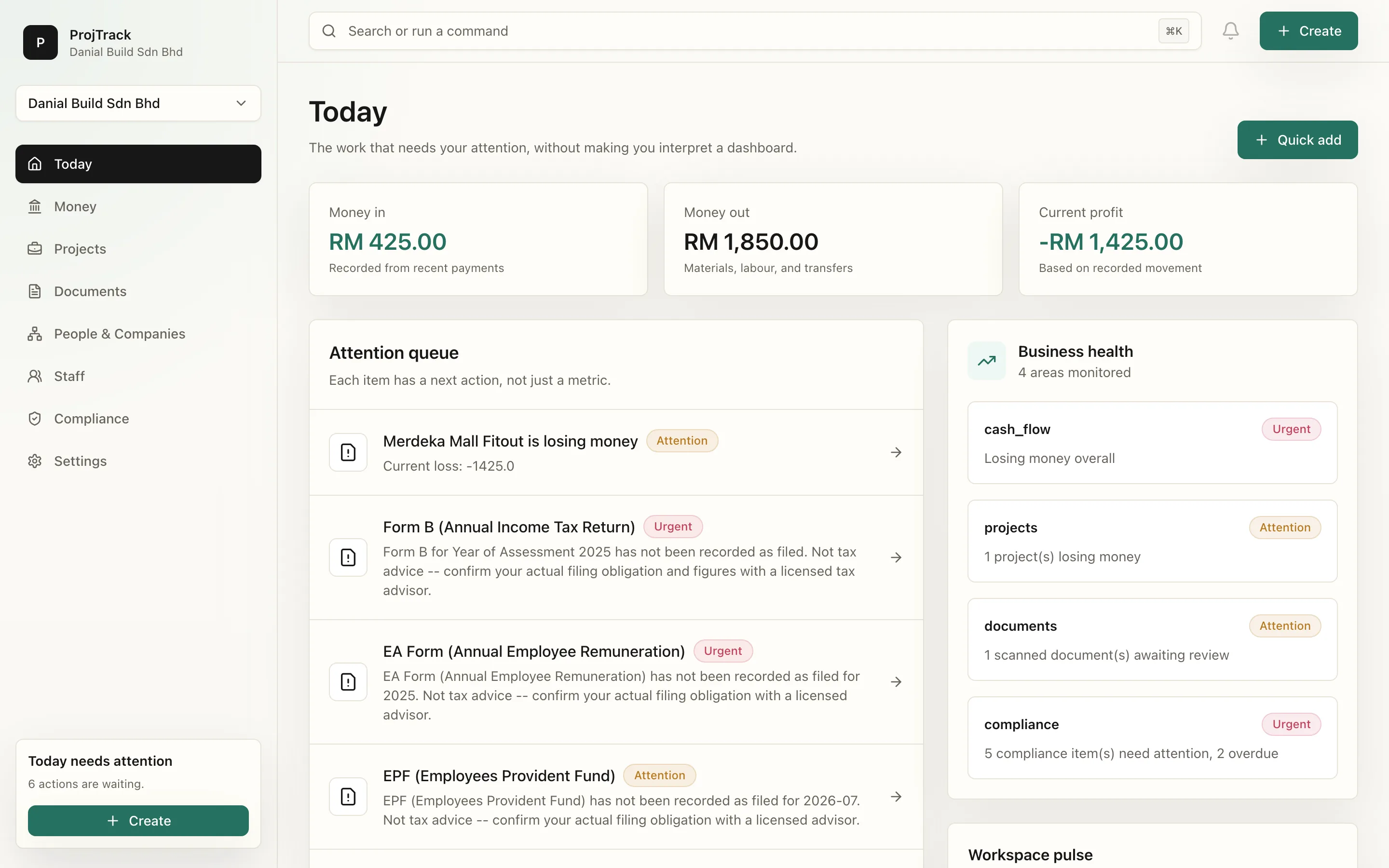 The Today page in ProjTrack: money in and money out for the week, the Merdeka Mall Fitout project card, and the attention queue built from live data